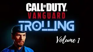 COD Vanguard Trolling Volume I