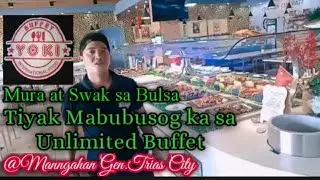 Mura at Swak sa Bulsa na Buffet matatagpuan sa Manggahan Gen.Trias City Cavite