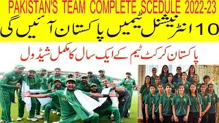 Pakistan Cricket Team Complete Schedule 2022-23