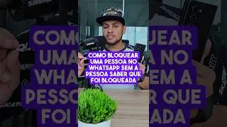 COMO BLOQUEAR UMA PESSOA NO WHATSAPP SEM A PESSOA SABER QUE FOI BLOQUEADA #Dicas #truques #whatsapp