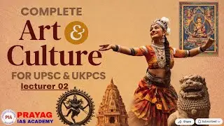Art and Culture Series 1 | lecturer 02 | Complete Art & Culture Video | UPSC UKPCS | By Amit Chauhan