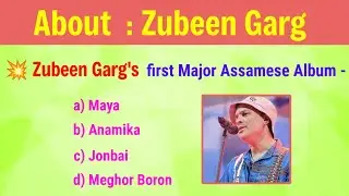 🎶 Zubeen Garg Quiz | Interesting Facts on Heartthrob of Assam 🎤 | About Zubeen Garg | #zubeen | gk
