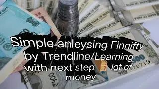 Simple anleysing Finnifty by Trendline/Learning with next step 🪜 lot of money