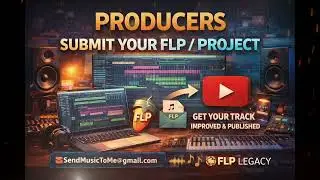 Submit Your FL Studio Project / Demo