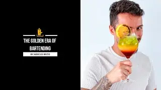 The Golden Era of Bartending | Ep.10 - Elevating Your Customer Service Experience