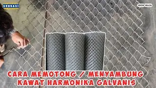 cara memotong dan menyambung kawat harmonika galvanis
