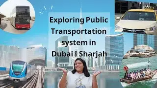 Ultimate Guide to Dubai's Public Transportation : Metro, Buses, Taxis, Abra, and Nol Card Explained