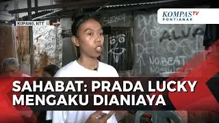 Kisah Prada Lucky Dibeberkan Sahabatnya: Sempat Dianiaya dan Tunjukkan Luka Sebelum Wafat