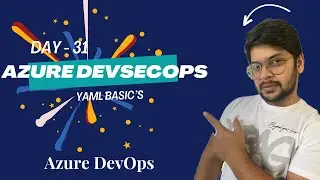 Day 31: Template Integration | YAML Basics | Demo