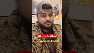 Neet Security Amount Refund कब आएगा रिफंड ? Date Eligibility Process MCC All India Counselling MBBS