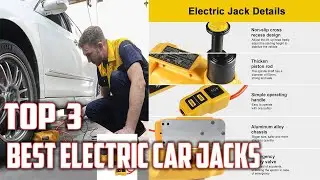 Top 3  Best Electric Car Jacks