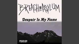 Despair Is My Name