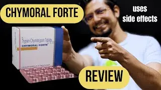 Chymoral forte tablet uses in Hindi | Benefits, dose, side effects | chymoral forte review in Hindi