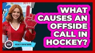 What Causes An Offside Call In Hockey?