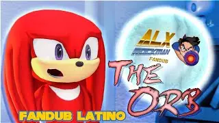 [Animación Sonic SFM] Diakitty & Tomska - El Orbe (Fandub Latino)
