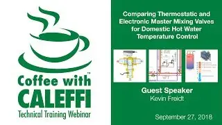 Comparing Thermostatic and Electronic Master Mixing Valves for Domestic Hot Water