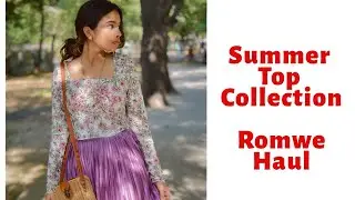 Summer 2019 Top Collection | Romwe Haul