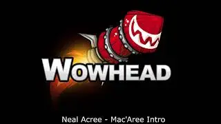 Mac'Aree Intro Music - Neal Acree - Patch 7.3