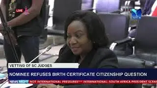 Vetting Of Supreme Court Judges; Nominee Refuses Birth Certificate Citizenship Question