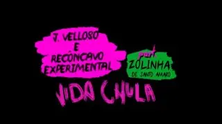 J. Velloso e Rec&ocirc;ncavo Experimental part. Zolinha de Santo Amaro - Vida Chula