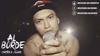 Carter B - Al Borde (Feat. Kuler)