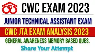 CWC Junior Technical Assistant Exam Analysis 2023 | CWC JTA General Awareness Questions | CWC JTA |