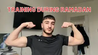 TRAINING DURING RAMADAN: Diet, Supplements, How & When To Train