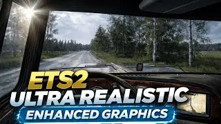 🔥 BEST Graphics MOD 2026 for ETS2 1.57 | Ultra Realistic Graphics | Enhanced Graphics 2.1.8 | 4K