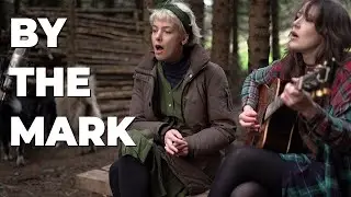 By The Mark - Gillian Welch (Cover by Dubh Lee and Nikki Burke)