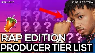 RAP PRODUCER TIER LIST | RXLLOUT