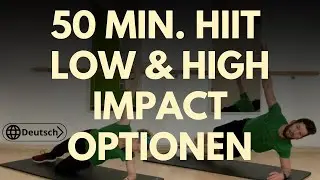 50-minute HIIT workout with Christian & Hannah &ndash; Low & High Impact Options [DE]