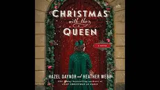 Christmas with the Queen: A Novel by Hazel Gaynor | Free Audiobook