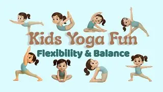 Fun Kids Yoga! 🧘 Flexibility & Balance Poses for Children | Koko Joyland