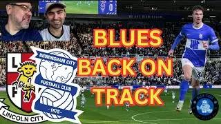 BIRMINGHAM CITY  V LINCOLN - EXTENDED HIGHLIGHTS VLOG