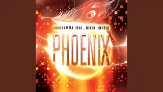 Phoenix (feat. Helen Engels) (Anagramma Slowskies Version)