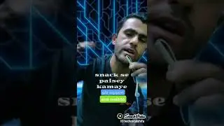 larkia gar me bethey snack se easily paisey kama saktey hai..zaroori nai hai face cam video bana k