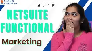 Netsuite functional Marketing | Netsuite functional Online Training | CloudFoundation
