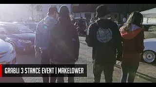 Grabli 3 Stance Event | MakeLower
