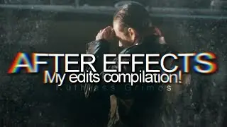 After Effects | My Edits Compilation #3!