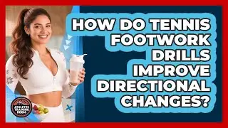 How Do Tennis Footwork Drills Improve Directional Changes? - Athletes Training Room
