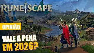 Vale a pena come&ccedil;ar a jogar RuneScape em 2026? | Opini&atilde;o
