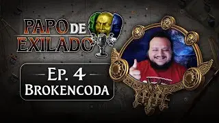 Papo de Exilado - Ep. 4 - Brokencoda