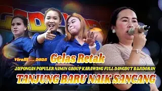 JAIPONGAN NAMIN GROUP FULL MUSIK BAJIDORAN DI JAMIN GOYANG - TANJUNG BARU LANJUT GELAS RETAK- GERONG