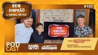 Bem Simprao #105 com Daniel Netho - Homenagem Tinho Lemes (In memoriam)