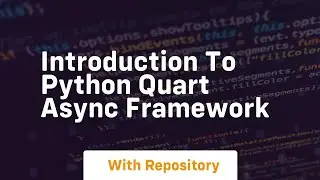 Introduction to python quart async framework