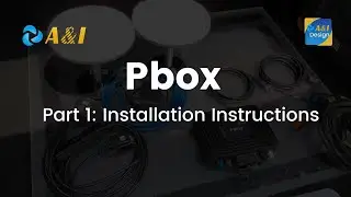 A&I PBOX Quick Start Part 1: Installation Instructions