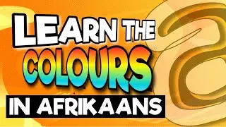 Afrikaans For Beginners | How To Say The Colours in Afrikaans