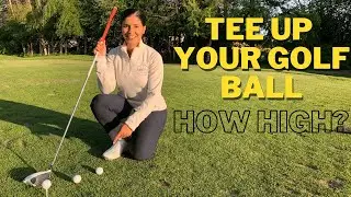 How to Tee up a Golf Ball | Correct Tee Height for all Clubs