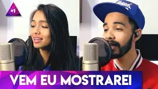Vem Eu Mostrarei - TUTORIAL - Vozes