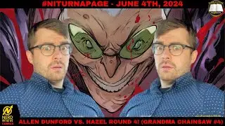 ALLEN DUNFORD VS. HAZEL ROUND 4! (GRANDMA CHAINSAW #4) - TURN A PAGE ep. 39